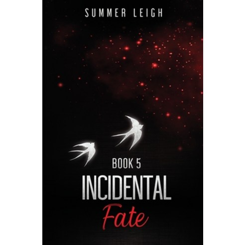 (영문도서) Incidental Fate Book 5 Paperback, Summer Leigh, English, 9781737272465