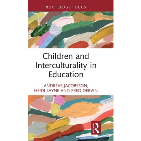 (영문도서) Children and Interculturality in Education Hardcover, Routledge, English, 9781032245782