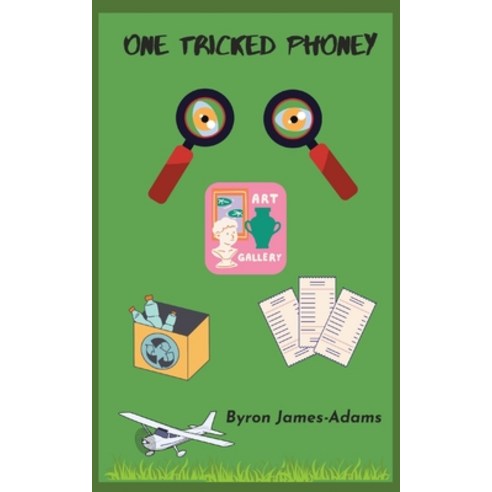 (영문도서) One Tricked Phoney Paperback, James Byron Books, English, 9780975668467