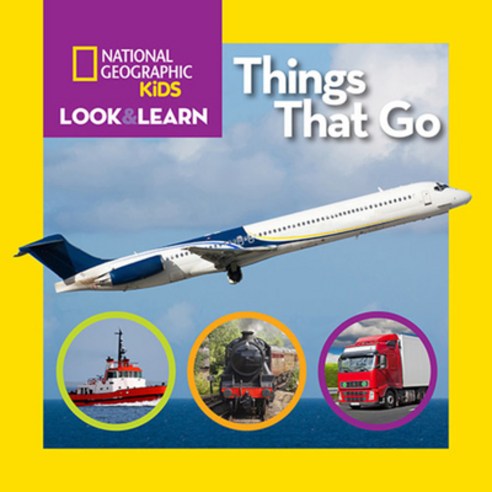 (영문도서) National Geographic Kids Look and Learn: Things That Go Board Books, English, 9781426317064