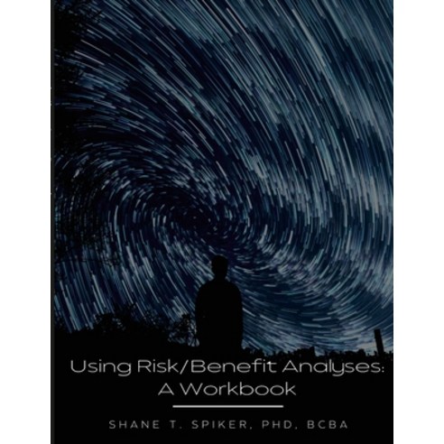 (영문도서) Using Risk/Benefit Analyses: A Workbook Paperback, Lulu.com, English, 9781678135331