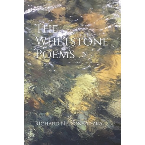 The Whetstone Poems Paperback, Independently Published