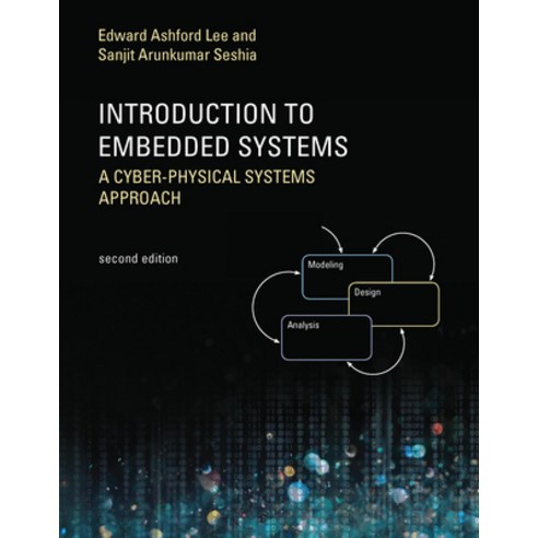 Introduction to Embedded System:A Cyber-Physical Systems Approach, The MIT Press