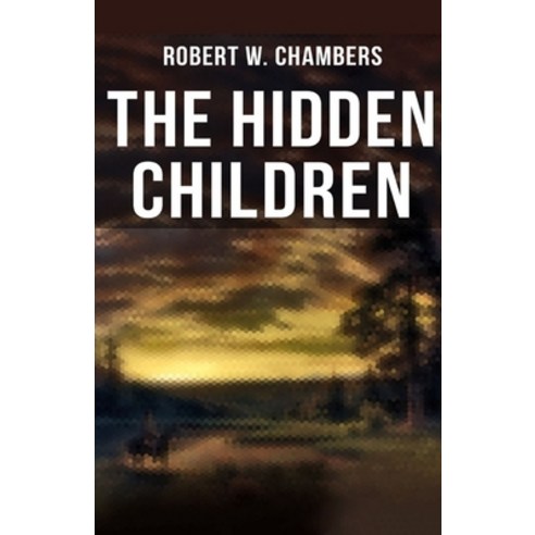 The Hidden Children Illustrated Paperback, Amazon Digital Services LLC..., English, 9798734126721