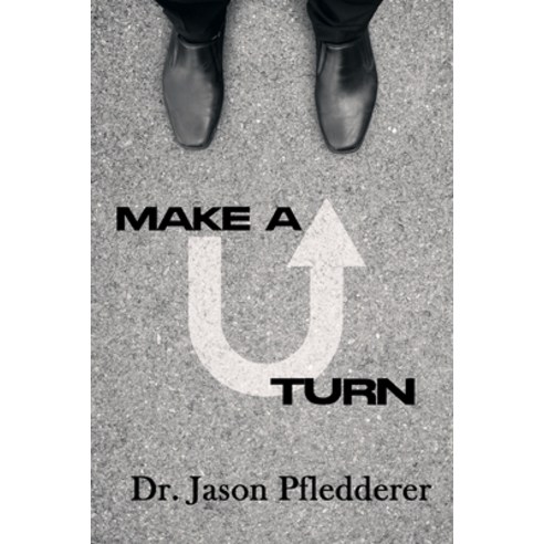 (영문도서) Make a U-Turn Paperback, Independently Published, English, 9798379099220