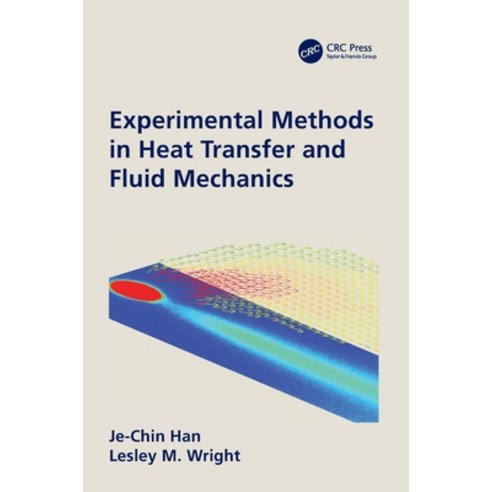 Experimental Methods in Heat Transfer and Fluid Mechanics Paperback, CRC Press, English, 9780367497804