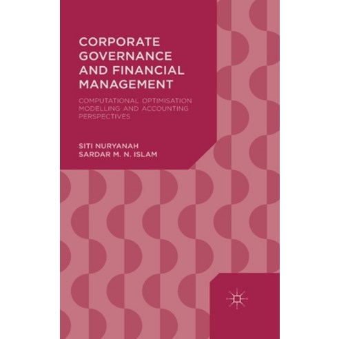 (영문도서) Corporate Governance and Financial Management: Computational Optimisation Modelling and Accou... Paperback, Palgrave MacMillan, English, 9781349493227