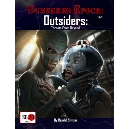 (영문도서) Sundered Epoch: Outsiders - Threats from Beyond Paperback, Lulu.com, English, 9781387596263