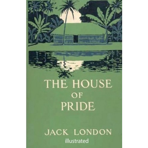 The House of Pride illustrated Paperback, Independently Published, English, 9798743536238