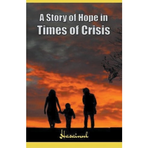 (영문도서) A Story of Hope in Times of Crisis Paperback, Hasainul, English, 9798223631927