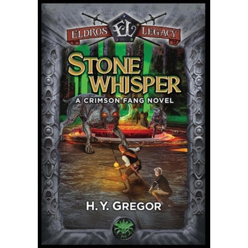 (영문도서) Stonewhisper: A Crimson Fang Novel Hardcover, Eldros Legacy LLC, English, 9781959994473