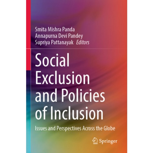 (영문도서) Social Exclusion and Policies of Inclusion: Issues and Perspectives Across the Globe Paperback, Springer, English, 9789811697753