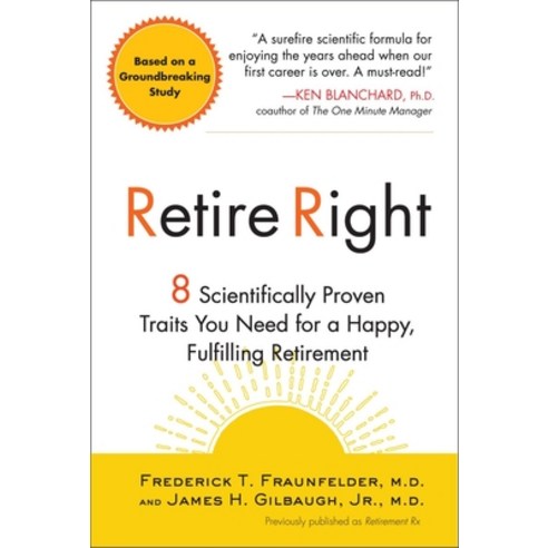 (영문도서) Retire Right: 8 Scientifically Proven Traits You Need for a Happy Fulfilling Retirement Paperback, Avery Publishing Group, English, 9781583333464