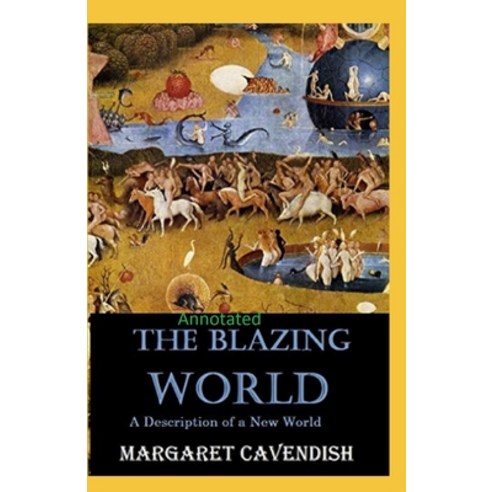 The Blazing World Annotated Paperback, Independently Published, English, 9798743544578