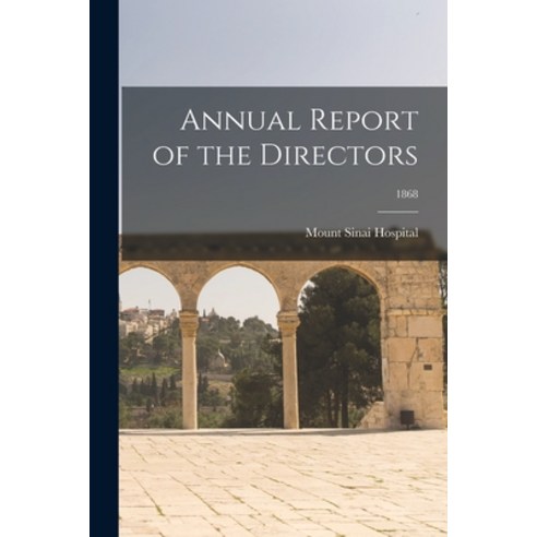 (영문도서) Annual Report of the Directors; 1868 Paperback, Legare Street Press, English, 9781014214836
