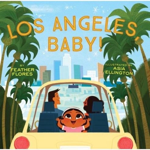 (영문도서) Los Angeles Baby! Hardcover, Chronicle Books, English, 9781797207216