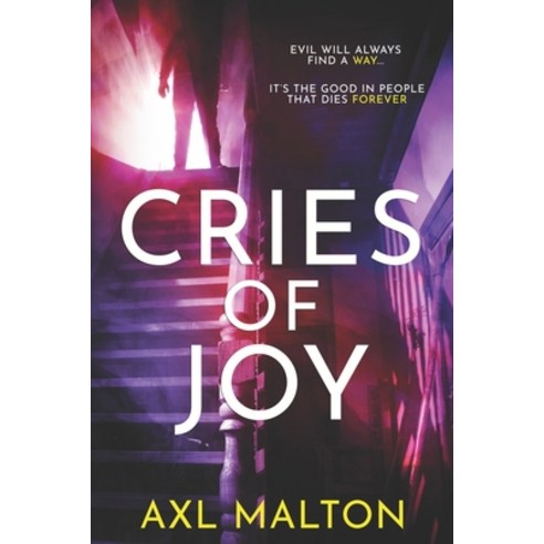 (영문도서) Cries of Joy: Evil will always find a way Paperback, Red Dragon Publishing Ltd, English, 9781739606213