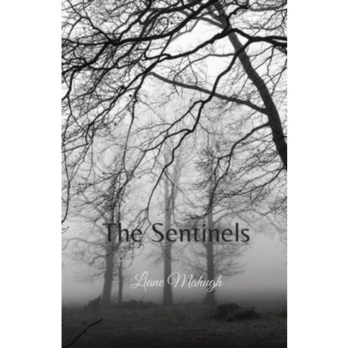 (영문도서) The Sentinels Paperback, Liane Mahugh, English, 9781778011528