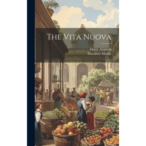 (영문도서) The Vita Nuova Hardcover, Legare Street Press, English, 9781020341663