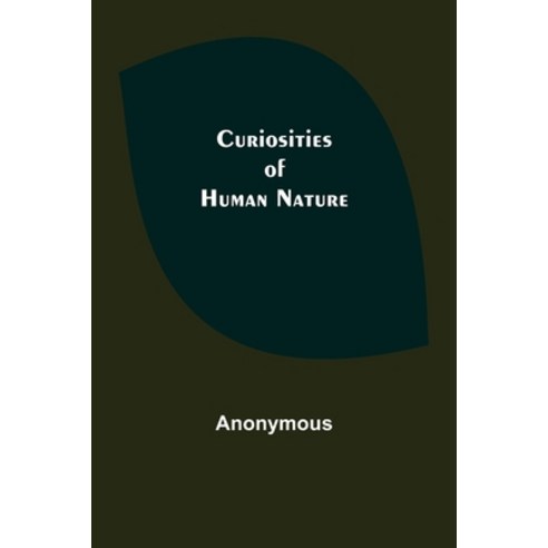 (영문도서) Curiosities of Human Nature Paperback, Alpha Edition, English, 9789356152359