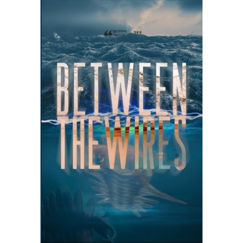 Between The Wires Paperback, Lulu.com, English, 9781716550911