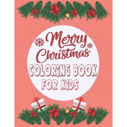 Merry Christmas Coloring book for kids: The great Christmas Fun for Little Artists. Santa Claus Rei... Paperback, Independently Published, English, 9798572313772