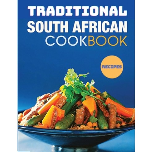 (영문도서) The Classic South African CookBook Paperback, Master Publisher, English, 9785709175938