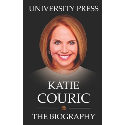 (영문도서) Katie Couric Book: The Biography of Katie Couric Paperback, Independently Published, English, 9798496455343