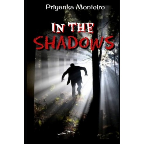 (영문도서) In The Shadows Paperback, Independently Published, English, 9798453788132