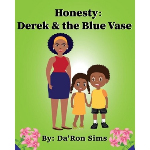 (영문도서) Honesty: Derek & The Blue Vase Paperback, Written Legacy, LLC., English, 9780578969053