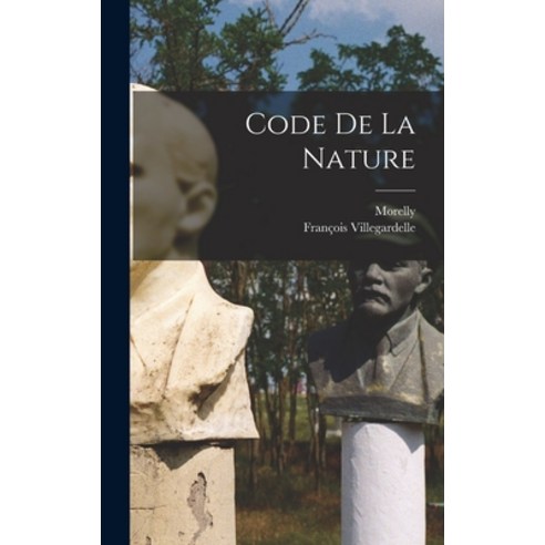 (영문도서) Code De La Nature Hardcover, Legare Street Press, English, 9781016107914