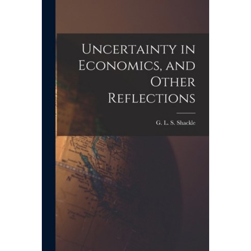 (영문도서) Uncertainty in Economics and Other Reflections Paperback, Hassell Street Press, English, 9781014314956