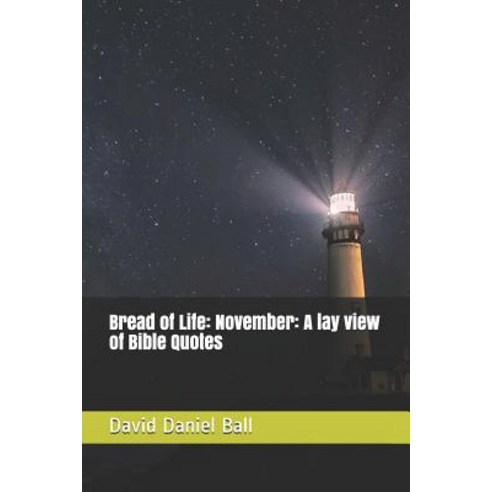 (영문도서) Bread of Life: November: A lay view of Bible Quotes Paperback, Independently Published, English, 9781097909933