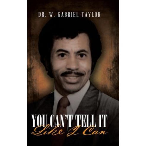 (영문도서) You Can''t Tell It Like I Can Hardcover, Page Publishing, Inc., English, 9781644249352