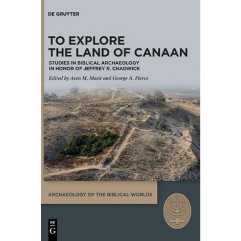 (영문도서) To Explore the Land of Canaan Hardcover, de Gruyter, English, 9783110757767