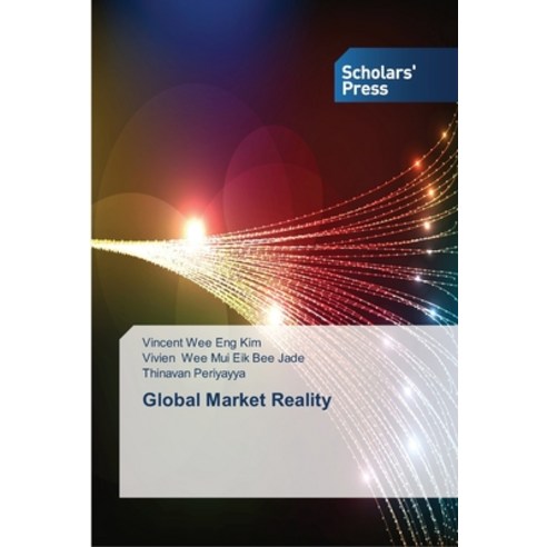 Global Market Reality Paperback, Scholars'' Press