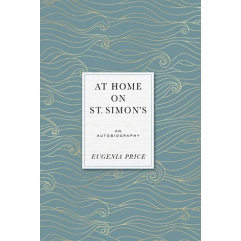 (영문도서) At Home on St. Simons: An Autobiography Hardcover, Turner, English, 9781684427437