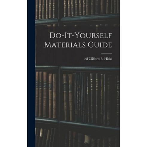 (영문도서) Do-it-yourself Materials Guide Hardcover, Hassell Street Press, English, 9781013769924