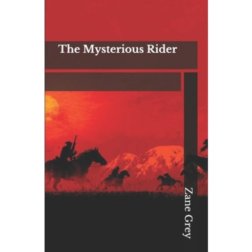 The Mysterious Rider Paperback, Independently Published, English, 9798559442570