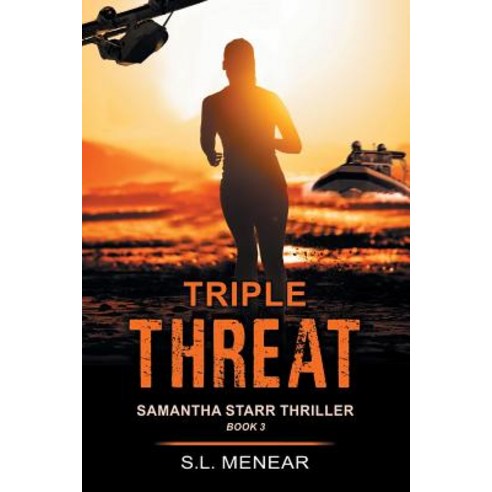 Triple Threat (A Samantha Starr Thriller Book 3) Paperback, Epublishing Works!