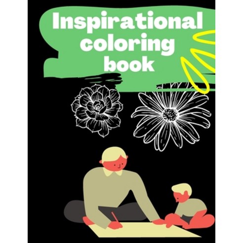 Inspiratonal coloring book: Coloring & Activity Book (Design Originals)Beginner-Friendly Empowering ... Paperback, Independently Published, English, 9798552735617