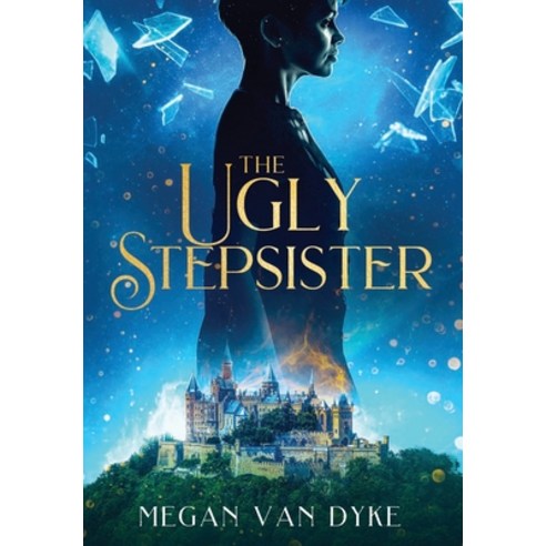 (영문도서) The Ugly Stepsister Hardcover, City Owl Press, English, 9781648981913