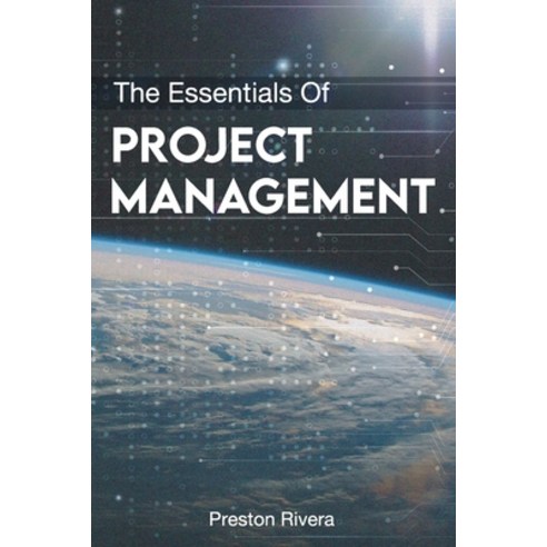 (영문도서) The Essentials Of Project Management Paperback, Independently Published, English, 9798835103881