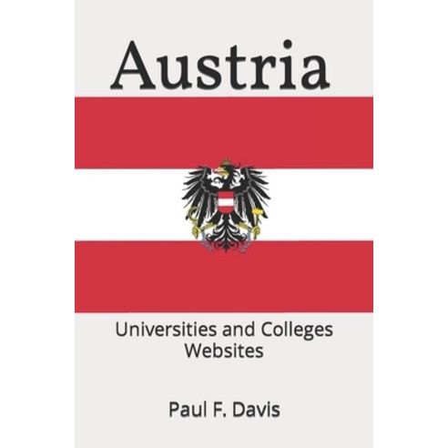 (영문도서) Austria: Universities and Colleges Websites Paperback, Independently Published, English, 9798390746691