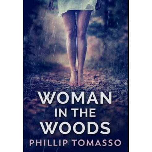 Woman in the Woods: Premium Large Print Hardcover Edition Hardcover, Blurb, English, 9781034594000