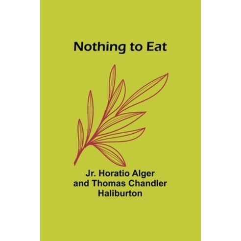 (영문도서) Nothing to Eat Paperback, Alpha Edition, English, 9789357099691
