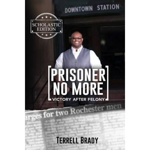 (영문도서) Prisoner No More Scholastic Edition: Victory After Felony Paperback, Createspace Independent Pub..., English, 9781729617847