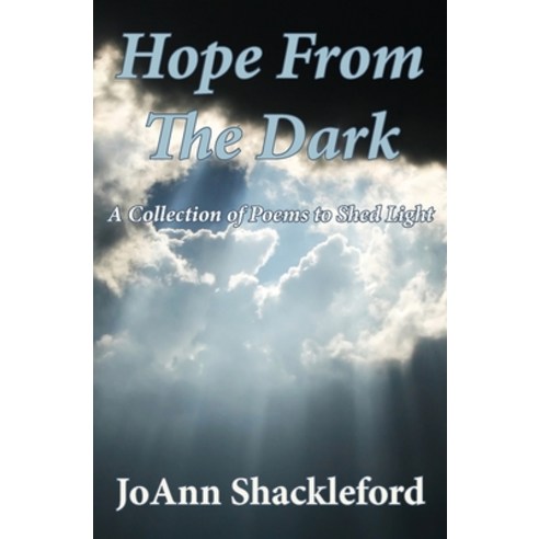 Hope From The Dark Paperback, La Maison Publishing, Inc.