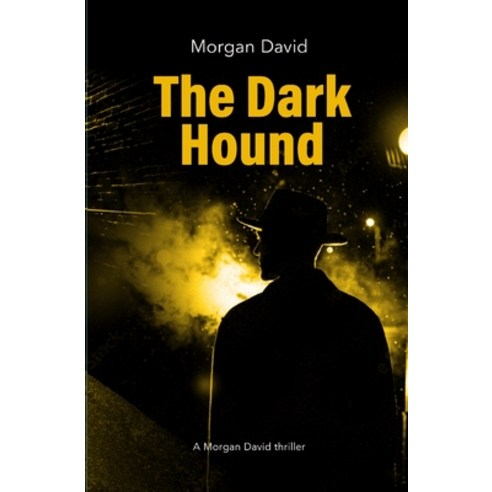 (영문도서) The Dark Hound Paperback, Independently Published, English, 9798376519073