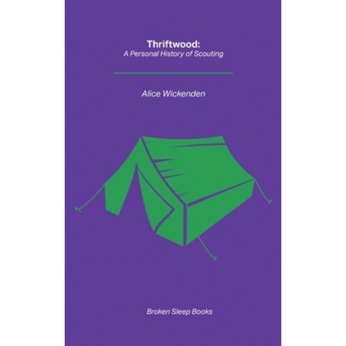 (영문도서) Thriftwood: A Personal History of Scouting Paperback, Broken Sleep Books, English, 9781913642785